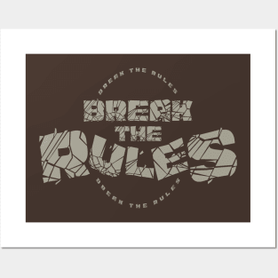 Break the rules Posters and Art